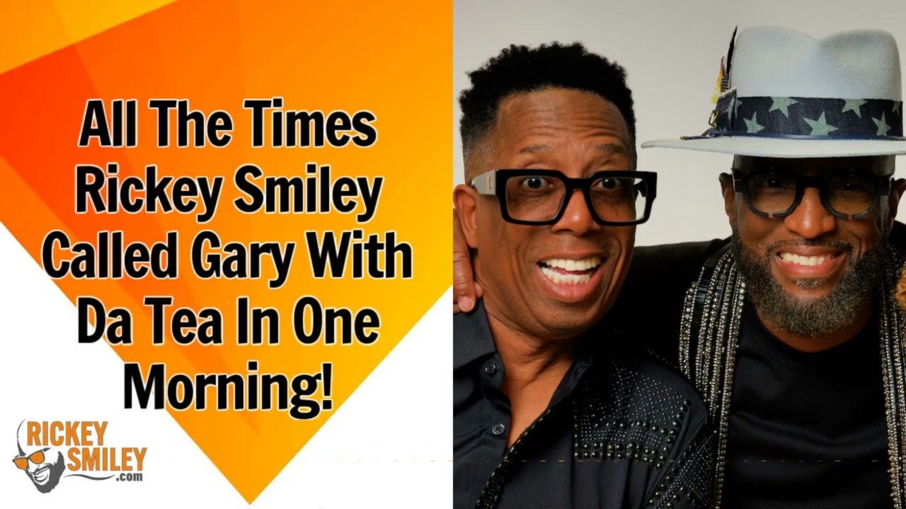 All The Times Rickey Smiley Called Gary With Da Tea In One Morning!