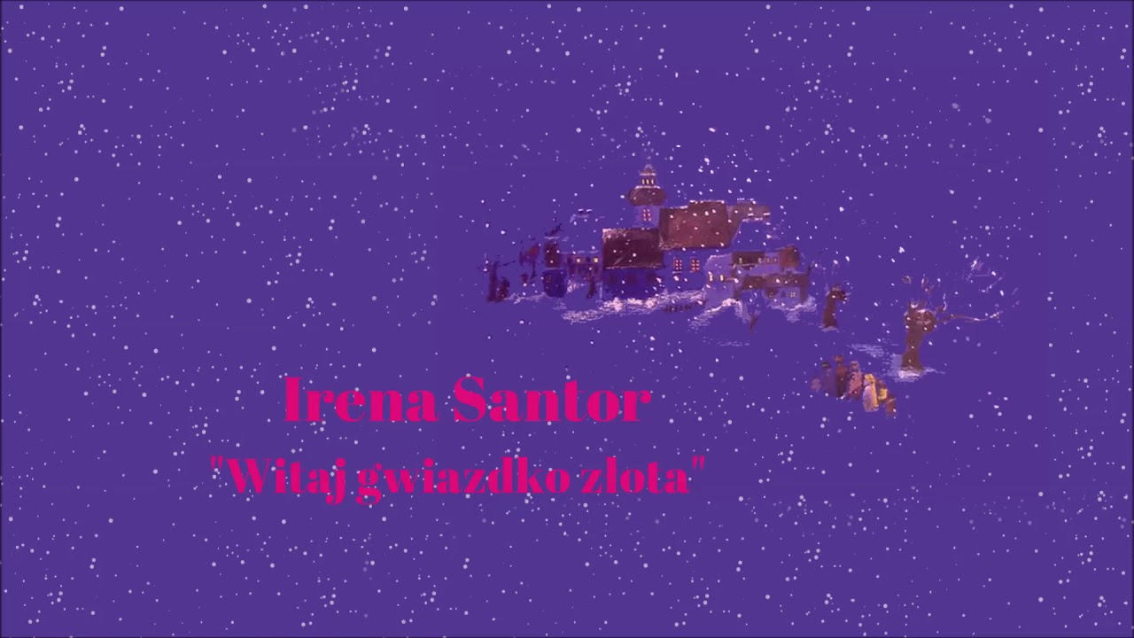 Irena Santor - Witaj gwiazdko złota [Official Audio]