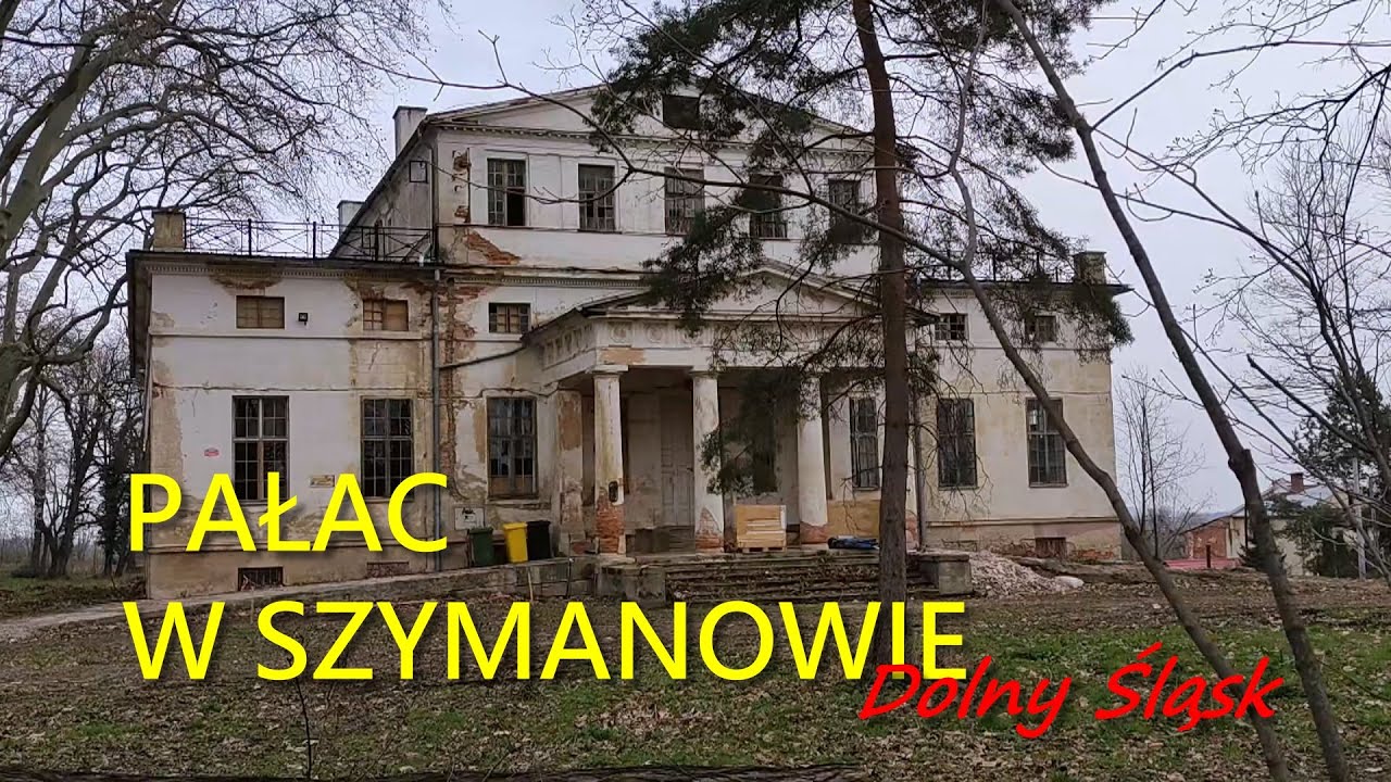 Pałac w Szymanowie Dolny Śląsk