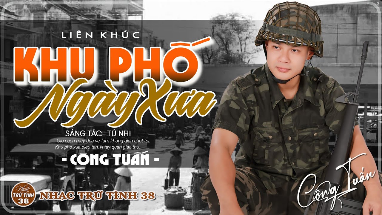 KHU PHỐ NGÀY XƯA, HỒI TƯỞNG - CÔNG TUẤN ➤LK Nhạc Lính 1975 | Rumba Hải Ngoại Hay Vượt Thời Gian