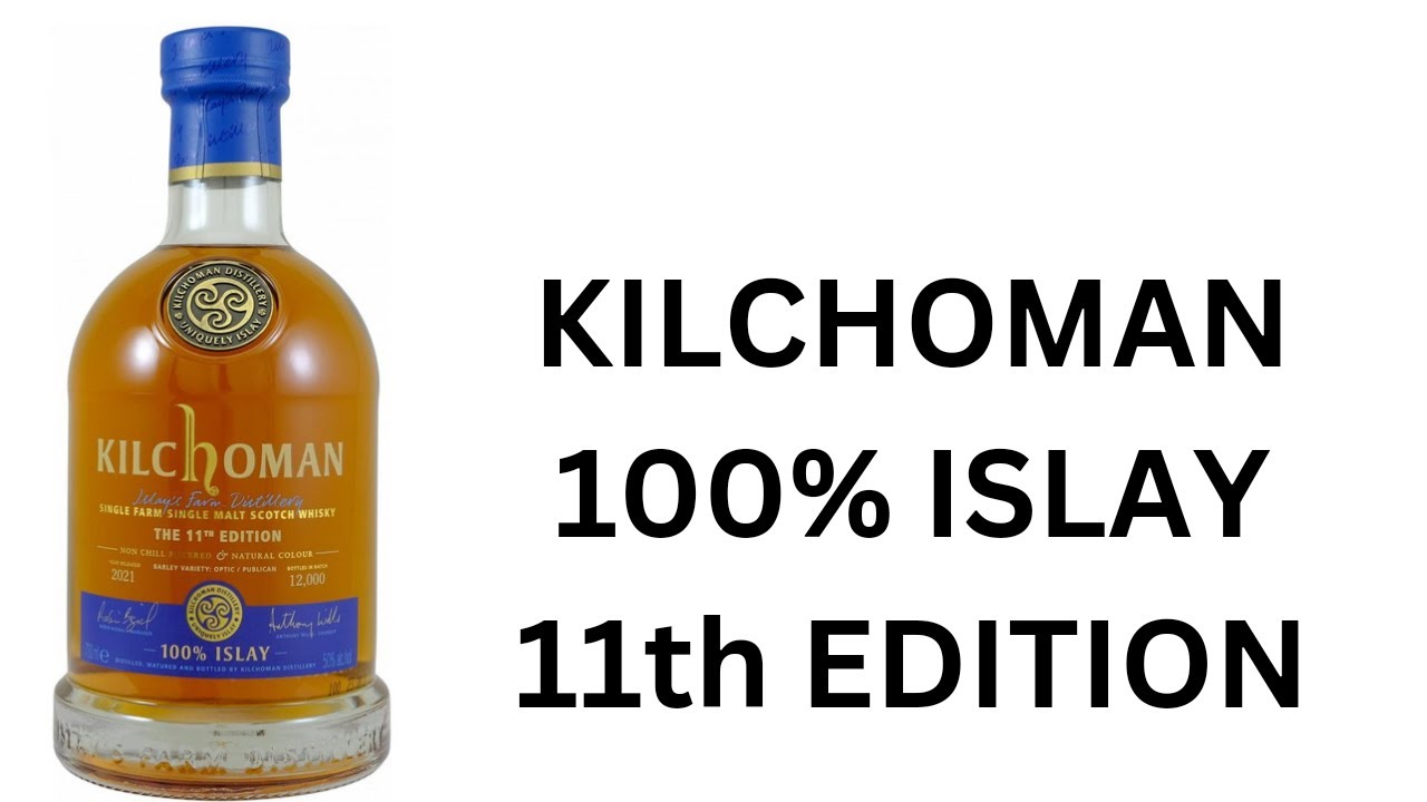 Kilchoman 100% Islay 11 Edition: #415