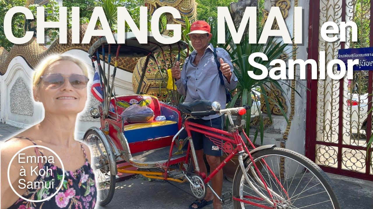 Chiang Mai 2022 | Visite de la vieille ville de Chiang Mai en Samlor pousse-pousse | Thaïlande 2022
