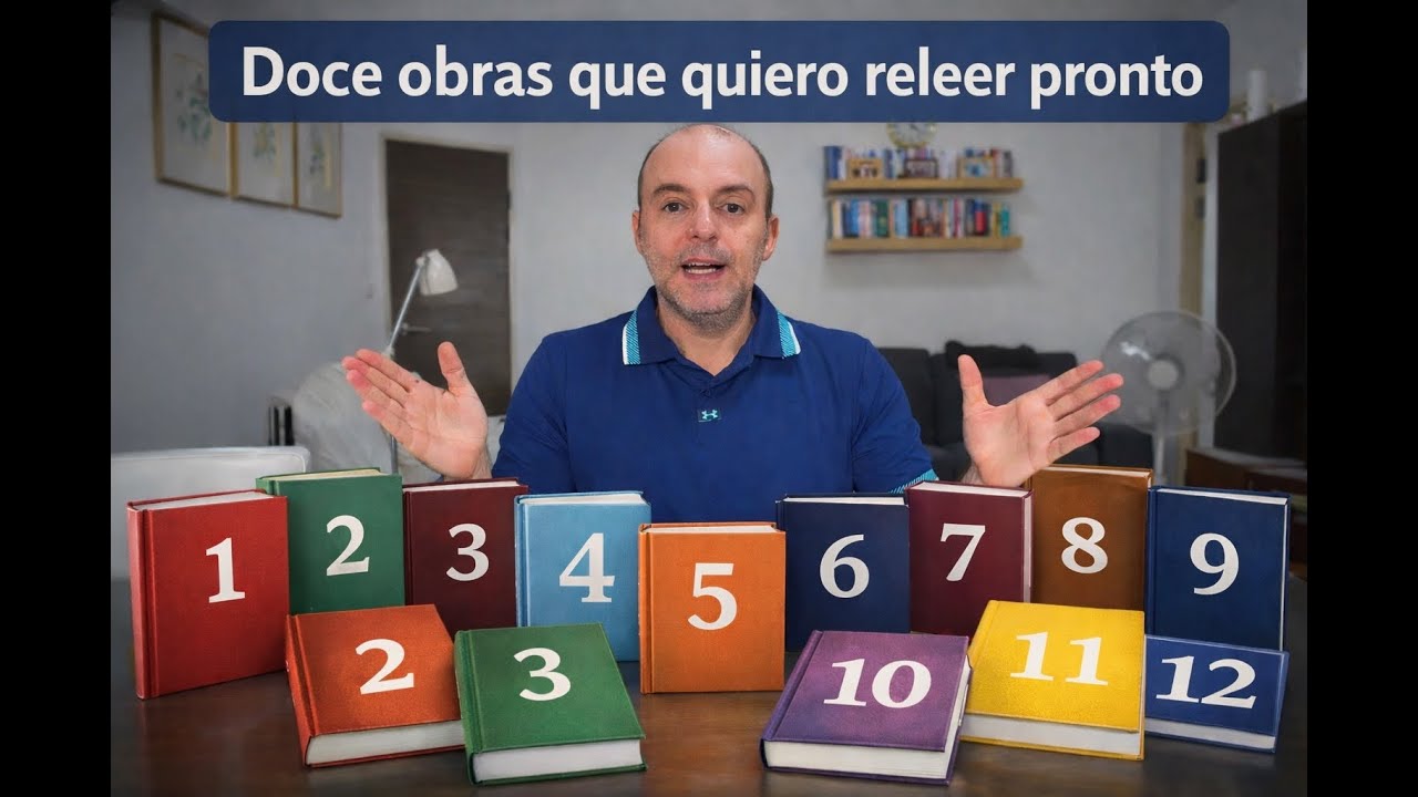 Doce obras que quiero releer pronto