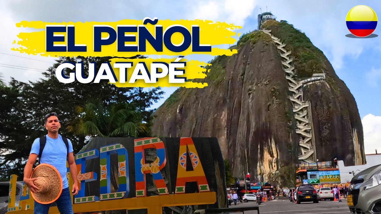 Tour imperdible en ANTIOQUIA Piedra del Peñol & Guatapé | Consejos útiles para disfrutar al máximo