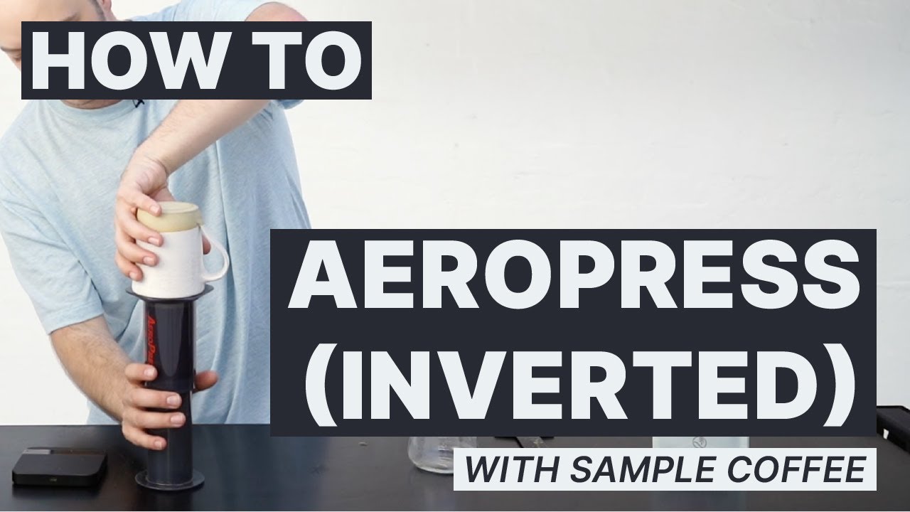 AeroPress Coffee Recipe - Inverted Method