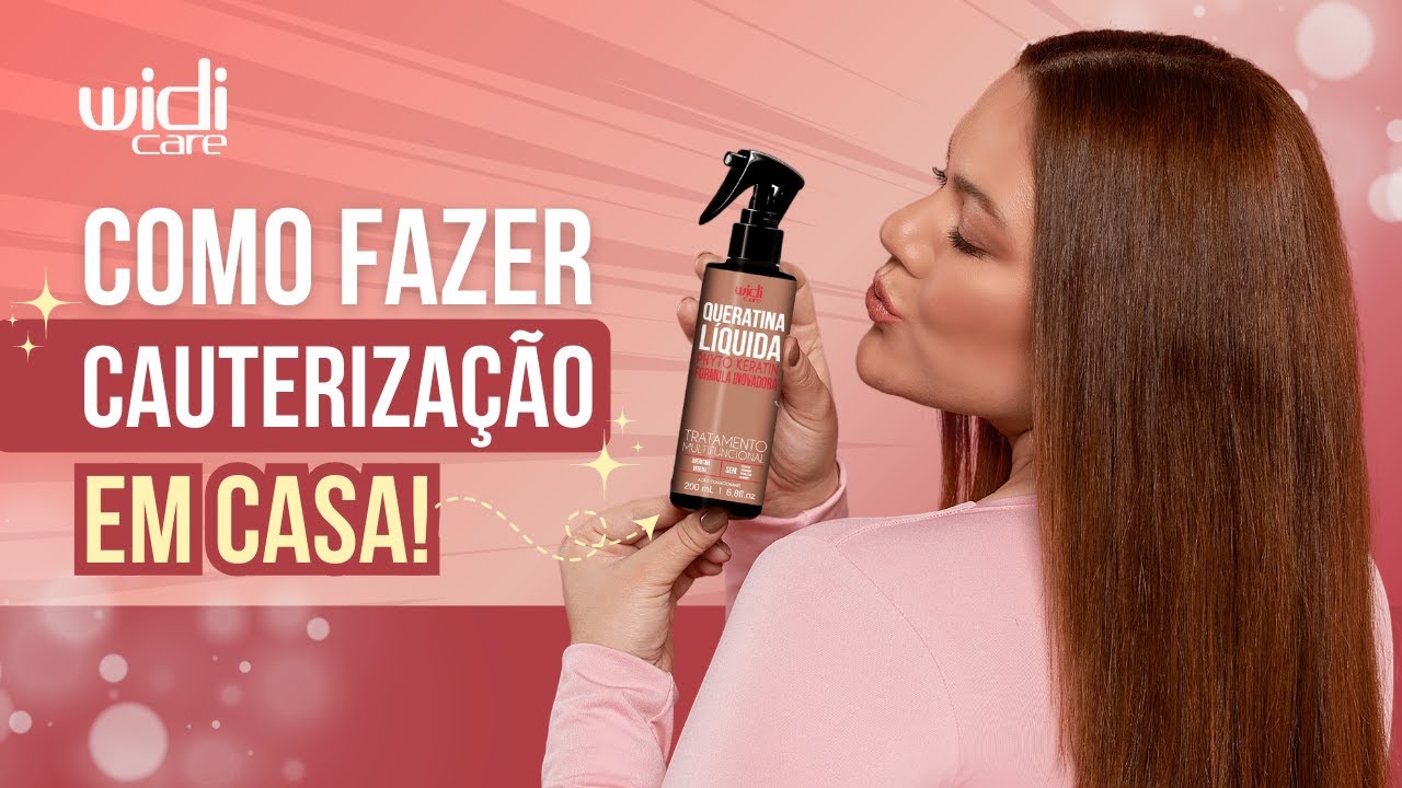 COMO FAZER CAUTERIZA&Ccedil;&Atilde;O EM CASA?  | WIDI CARE