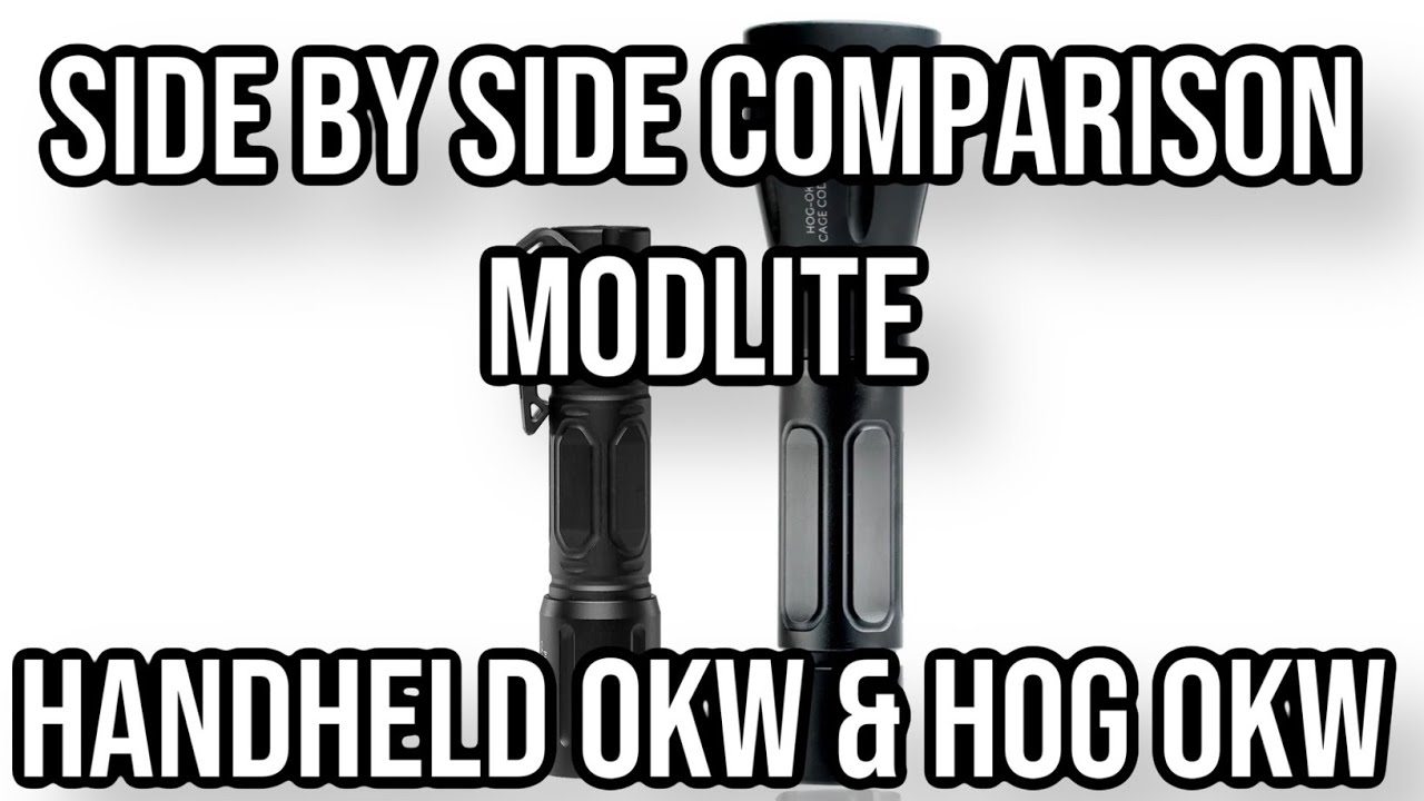 Modlite HOG OKW/ Handheld OKW Side by side comparison