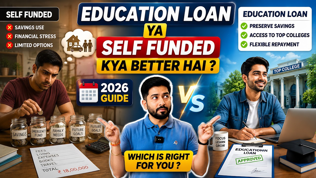 Education Loan 2025 vs Self-Funding &ndash; Which One&rsquo;s Smarter?