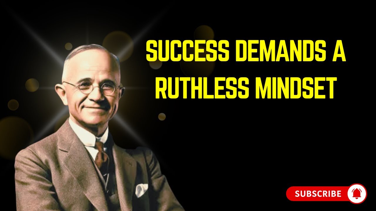 Success Demands a Ruthless Mindset &ndash; Napoleon Hill Motivational Speech