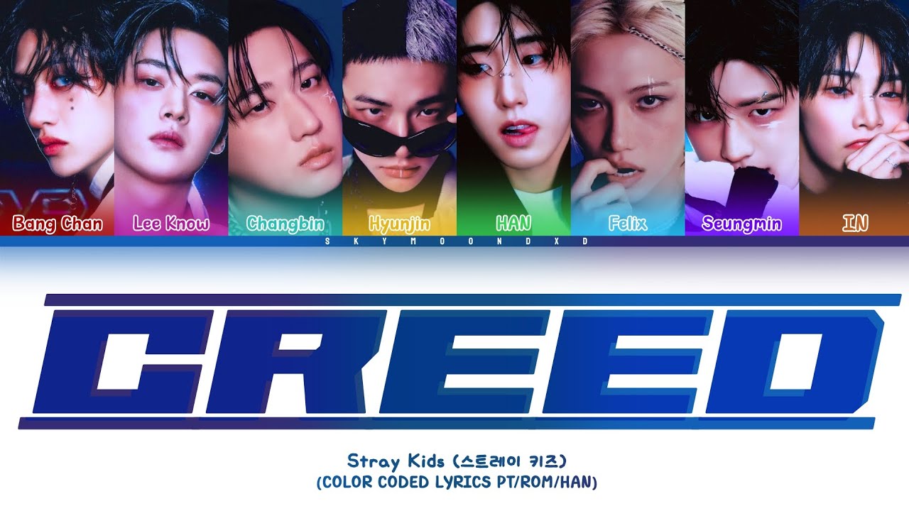 Stray Kids 'CREED' Tradução [Color Coded Han_Rom_PT/BR] skymoondxd