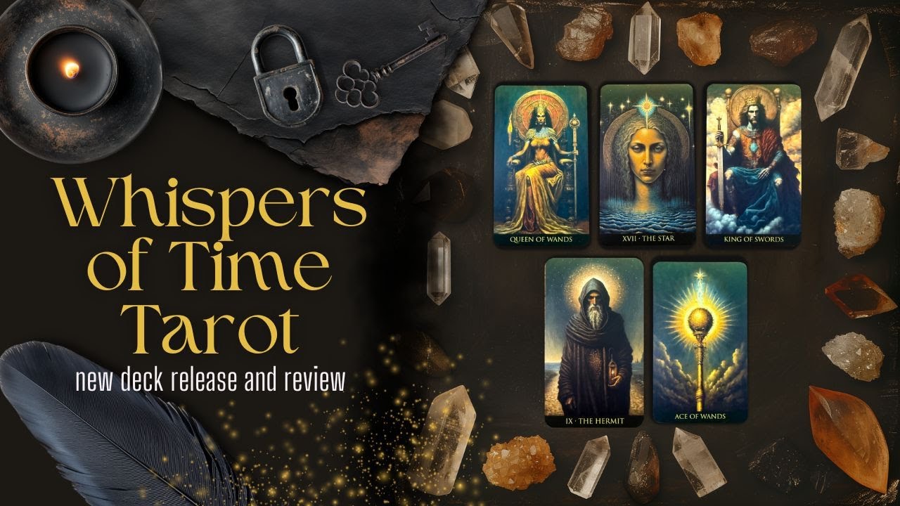 Whispers in Time Tarot - New Deck Release and Review!
