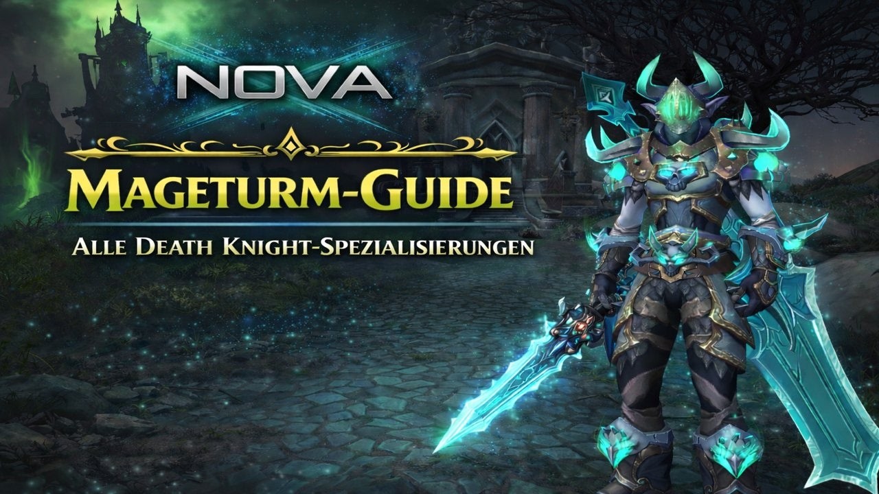 Todesritter Magetower Guide🩸❄️☠️ | Alle Specs | NovaX | WoW