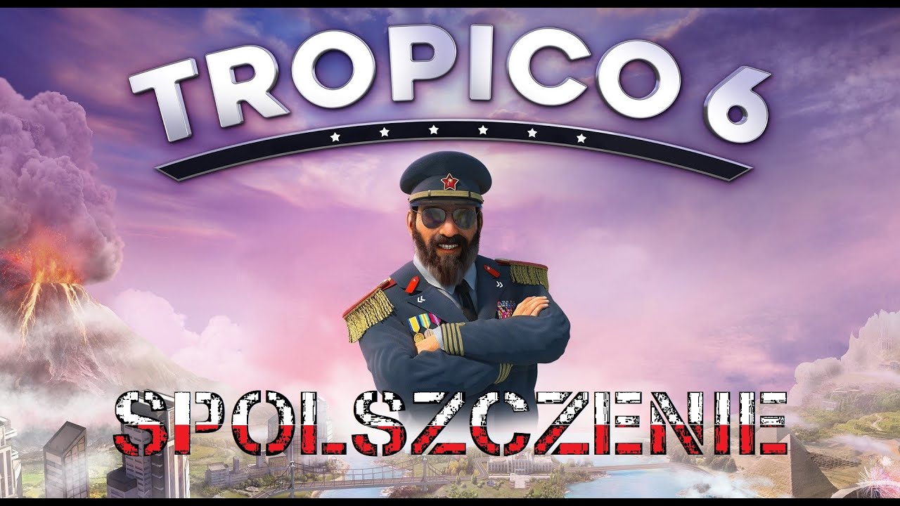 Tropico 6 PL - Samouczek  odcinek 1- Gameplay PL