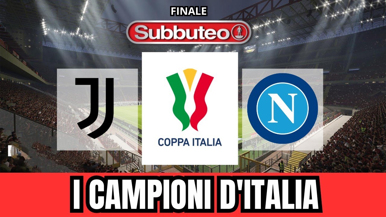 JUVENTUS VS NAPOLI | FINALE TIM CUP 23-24