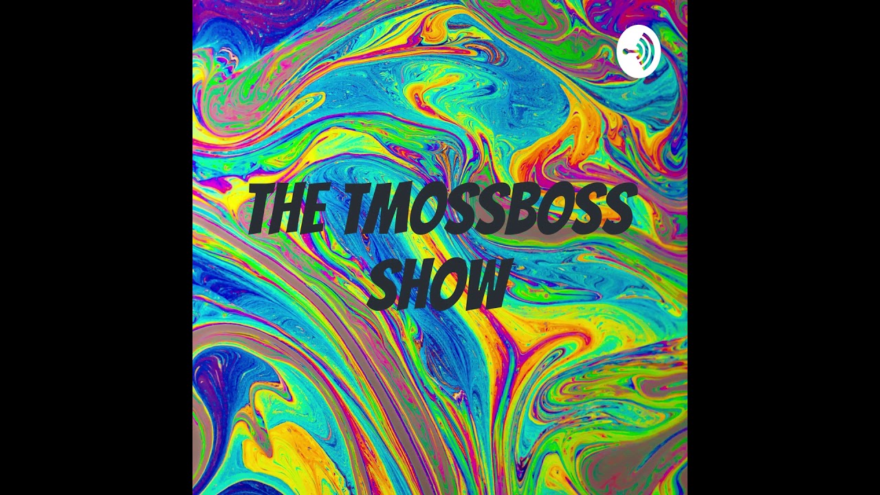 The TMossBoss Show Promo