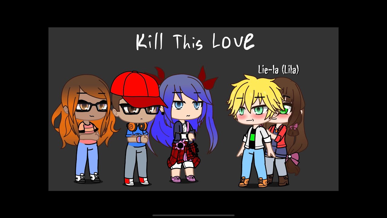 Kill This Love || Blackpink || MLB || GCMV|| Read desc pls || #snowyforever