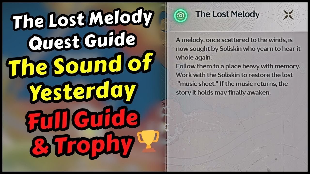 Wuthering Waves The Lost Melody Quest Guide All Supply Chests & The Sound of Yesterday Trophy