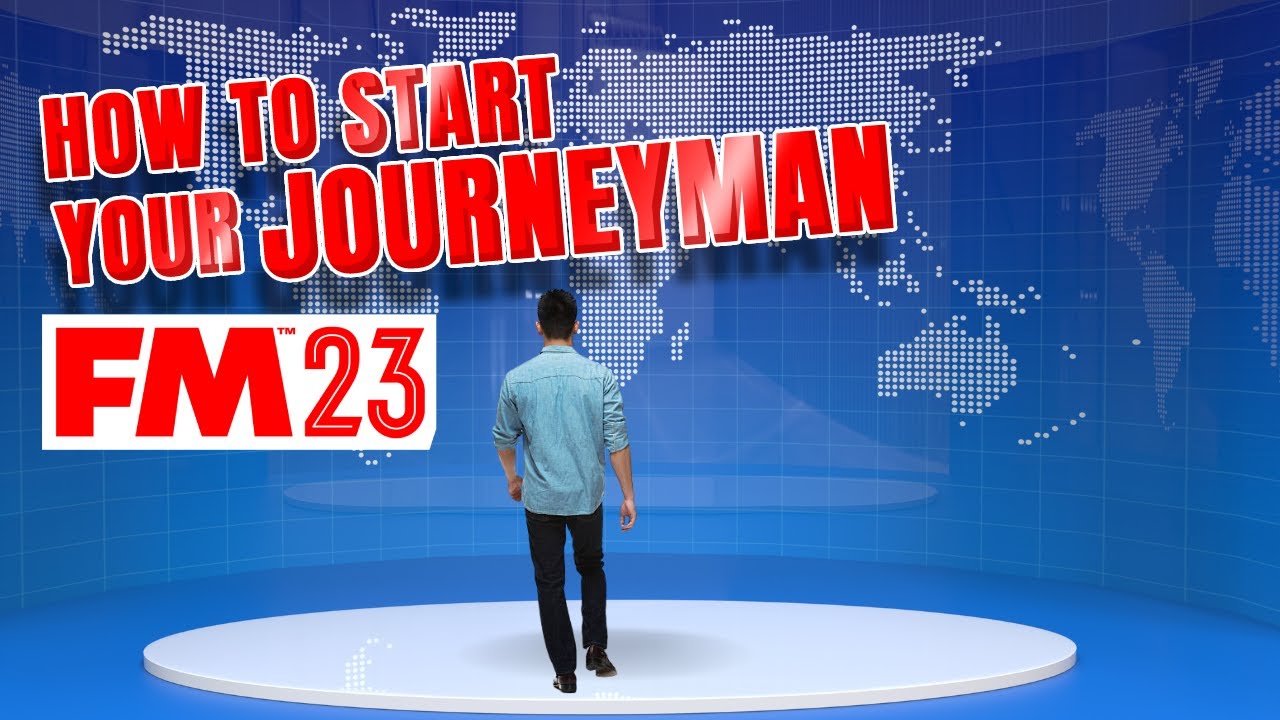 SETTING UP YOUR JOURNEYMAN SAVE | Football Manager 2023