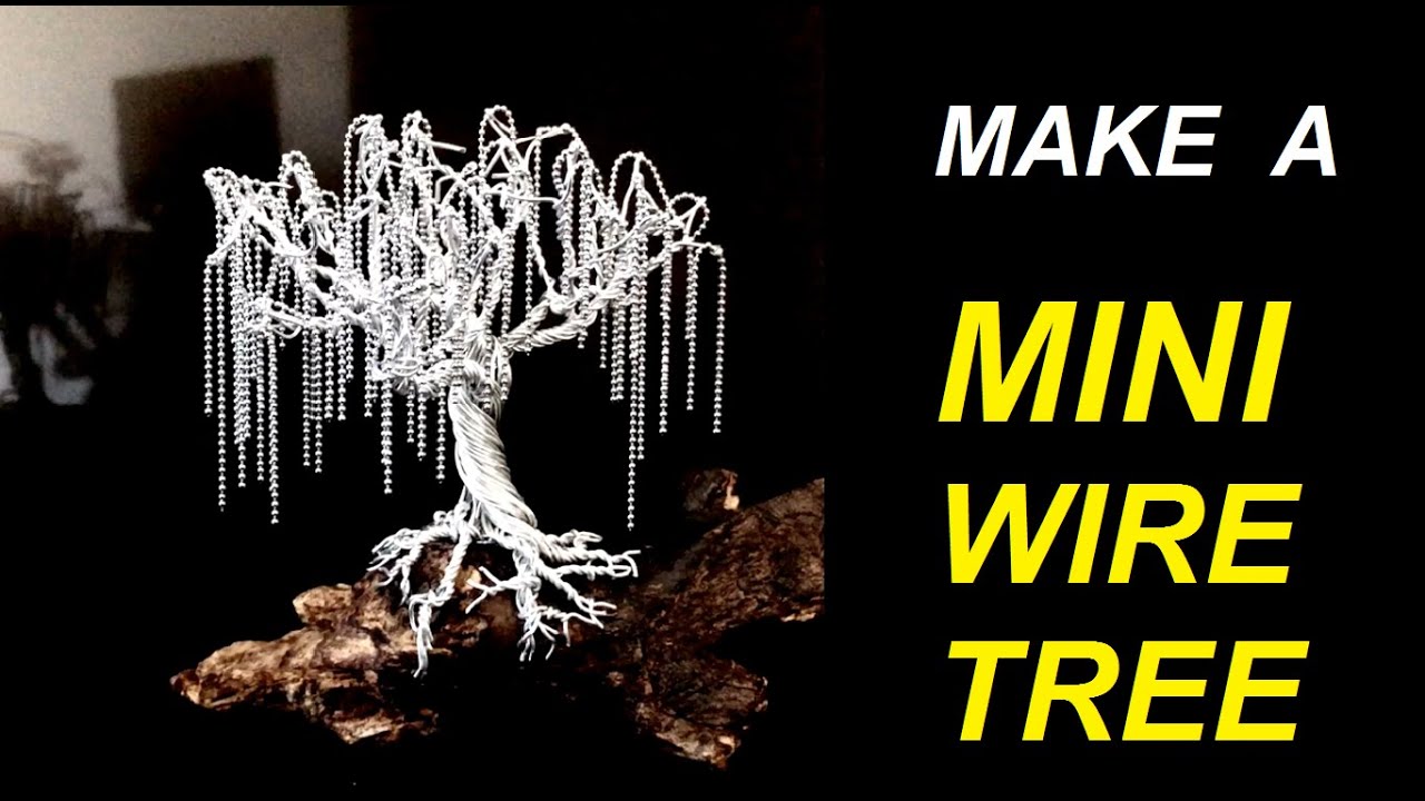 LEARN TO MAKE A WIRE TREE | MINI WEEPING WILLOW | Mini Bonsai