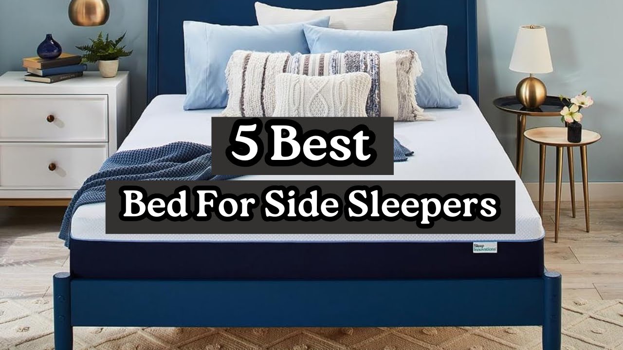 Best Bed for Side Sleepers 2025 💤 | Top 5 Mattresses for Comfort & Support