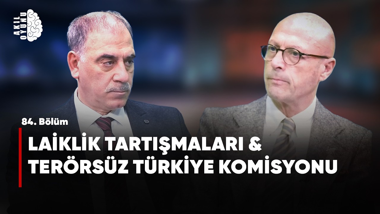 LAİKLİK TARTIŞMALARI VE TERÖRSÜZ TÜRKİYE KOMİSYONU Selim Kotil & Erol Mütercimler #S2B84