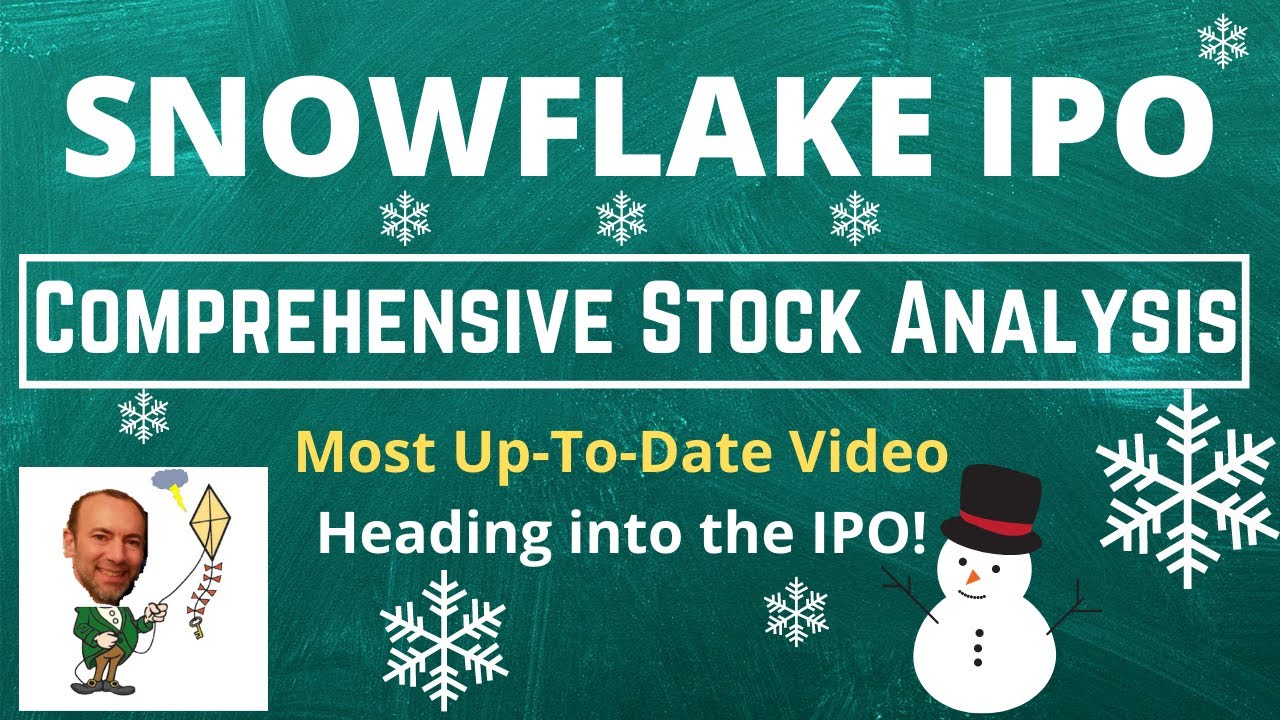 Snowflake IPO Comprehensive Stock Analysis (SNOW) with the Most Up-To-Date Information Available