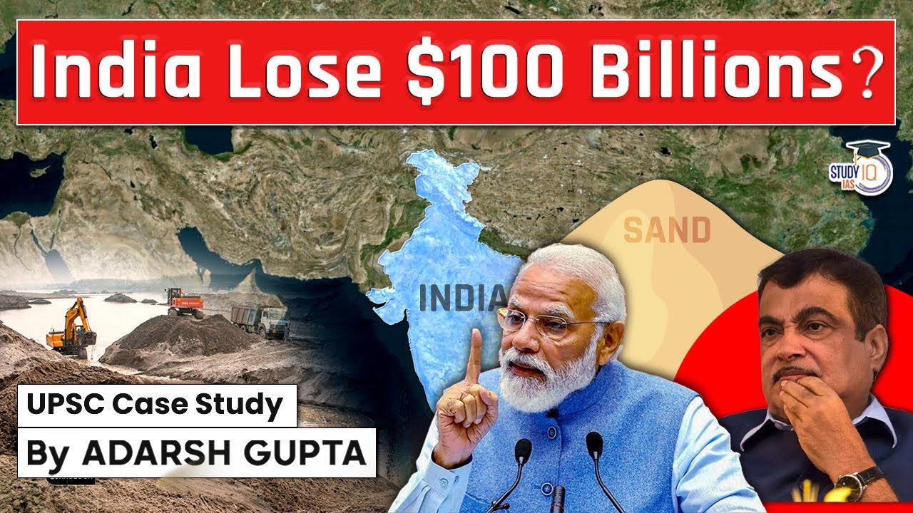 How Sand Mafias are Digging India? Sand Mafia in India | UPSC Mains GS3