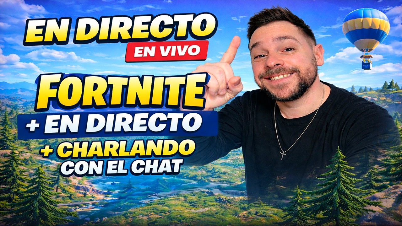 🔴 EN DIRECTO Fortnite en solitario + Charlando con el chat | Gameplay en vivo