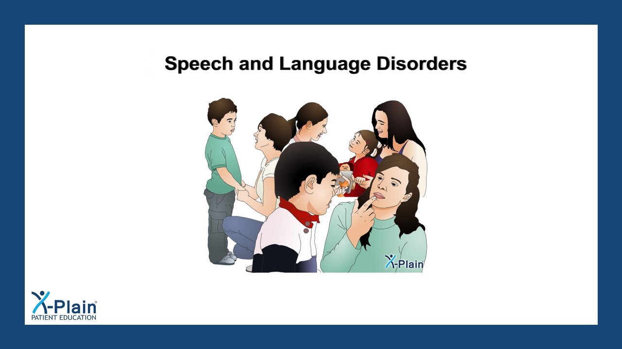Speech and Language Disorders