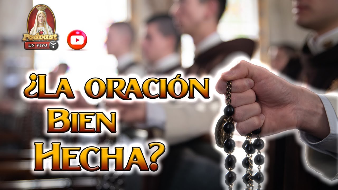 Errores de la Oración⚜️¡Aprende a Rezar bien!🎙️Podcast Caballeros de la Virgen en Vivo🔴