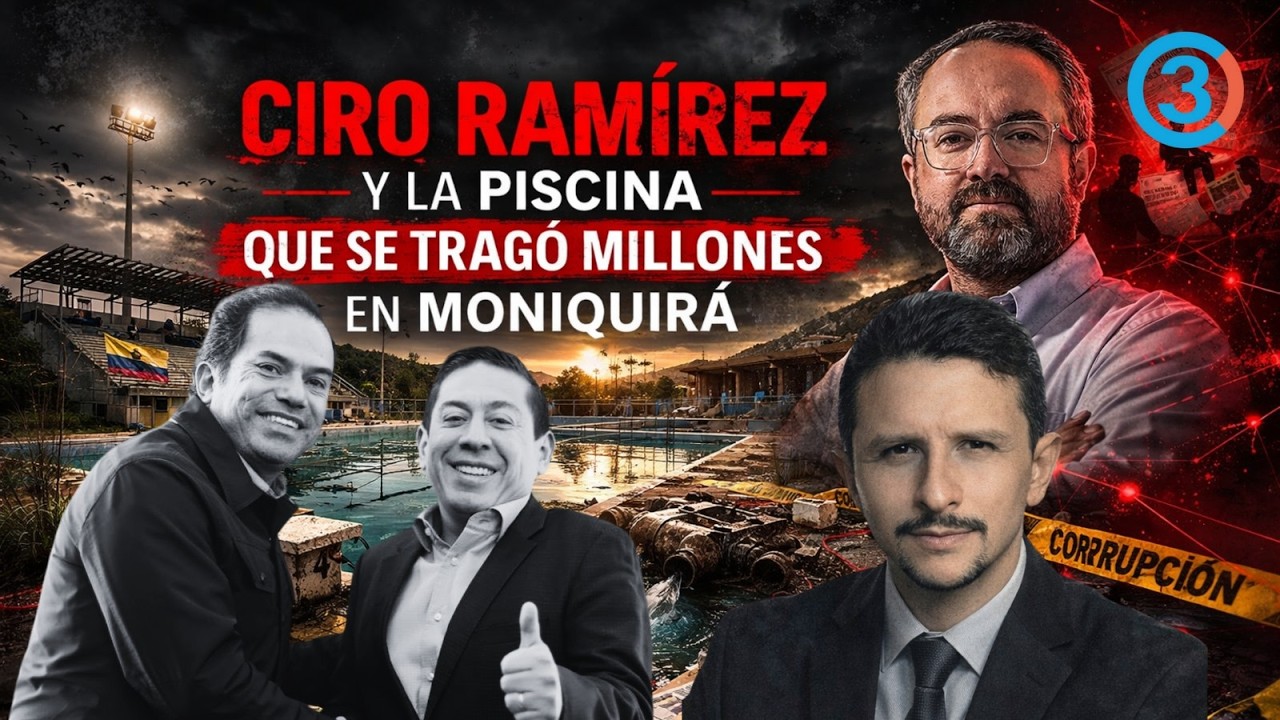 Ciro Ramírez y la piscina que se tragó millones en Moniquirá | Informe de Daniel Mejia Lozano