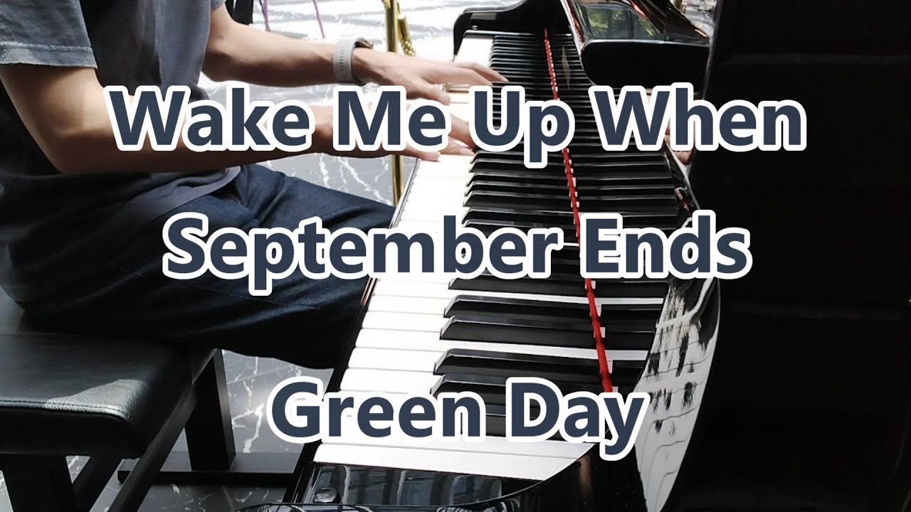 Wake Me Up When September Ends(Piano) - Green Day(Piano Cover in June 2025)