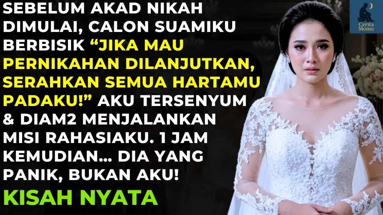 ＂SERAHKAN HARTAMU!＂ BISIKNYA SEBELUM AKAD. 1 JAM KEMUDIAN DIA DIBORGOL DI PELAMINAN!