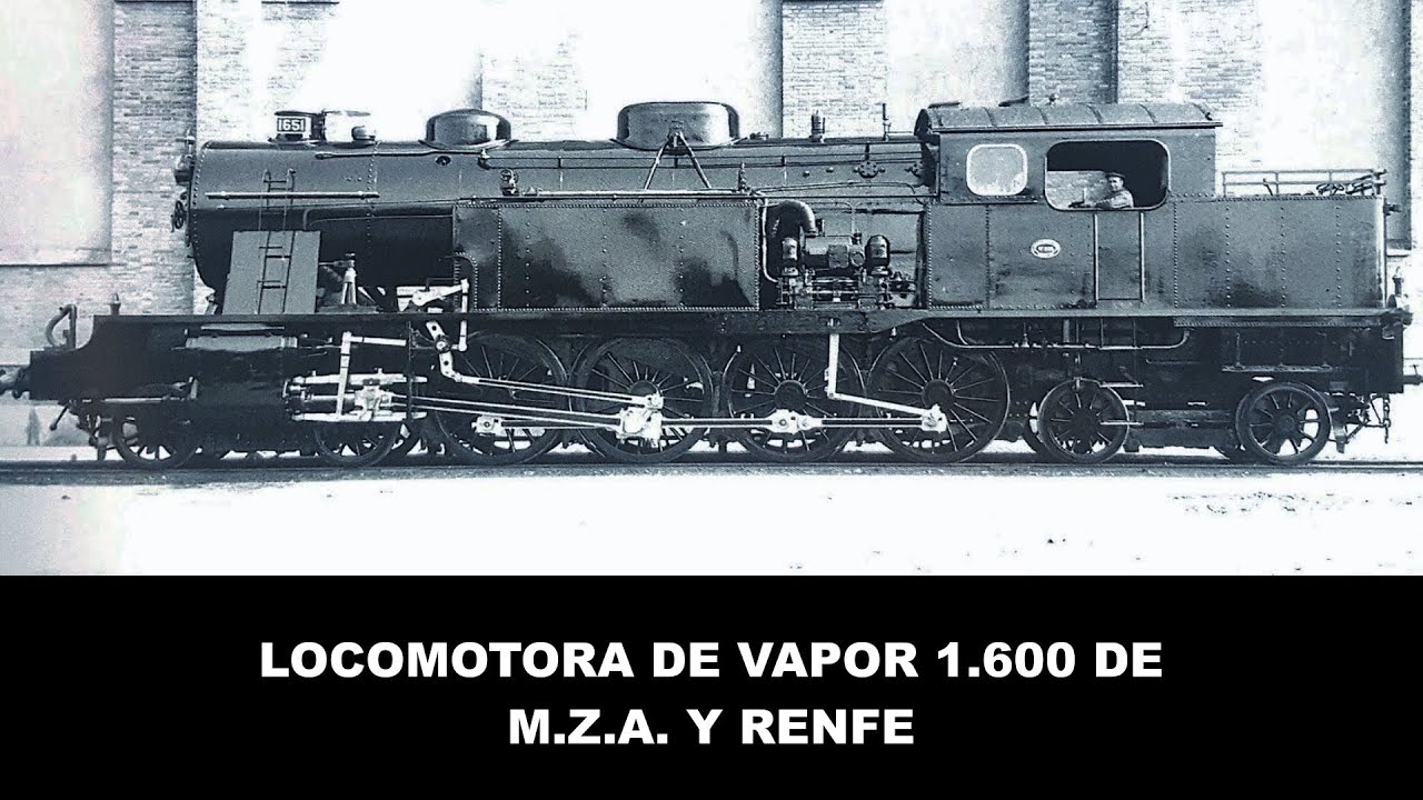 Locomotora de vapor 1 600 de M Z A  y RENFE