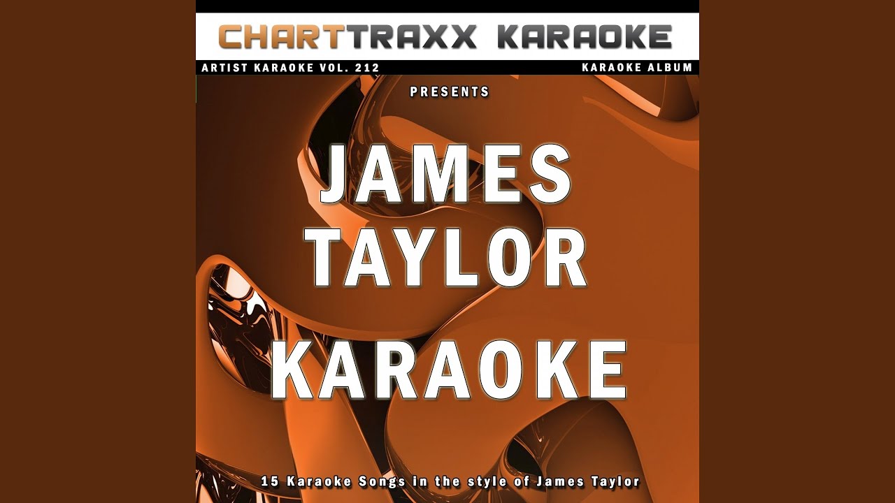 Long Ago and Far Away (Karaoke Version In the Style of James Taylor)