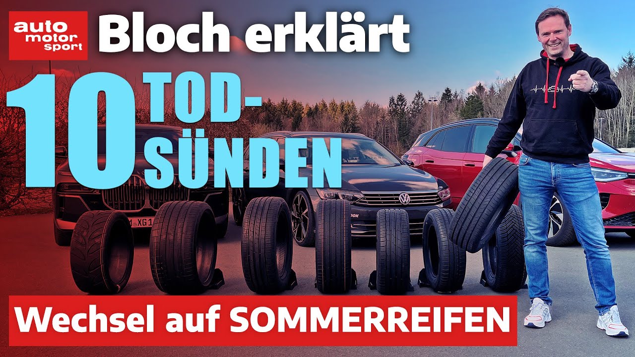 Wechsel auf Sommerreifen: Die 10 größten Todsünden - Bloch erklärt #209 | auto motor und sport