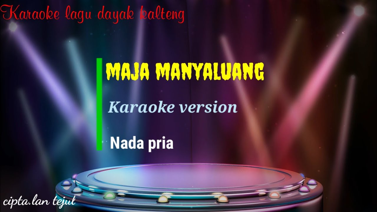 maja manyaluang || karaoke || nada pria | cipta Lan tejul ✓✓