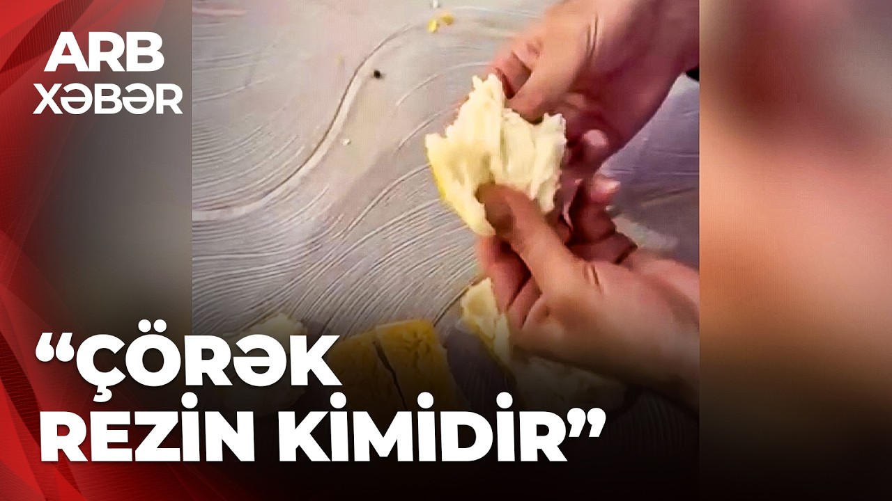 ARB XƏBƏR - Sosial şəbəkədə keyfiyyətsiz çörək iddiaları - Un məhsulları düzgün hazırlanmır?