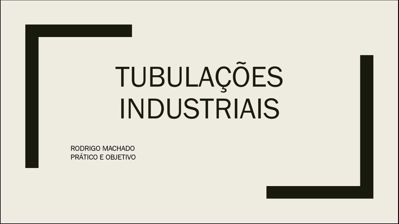 Curso - TUBULAÇÕES INDUSTRIAIS - aula 01