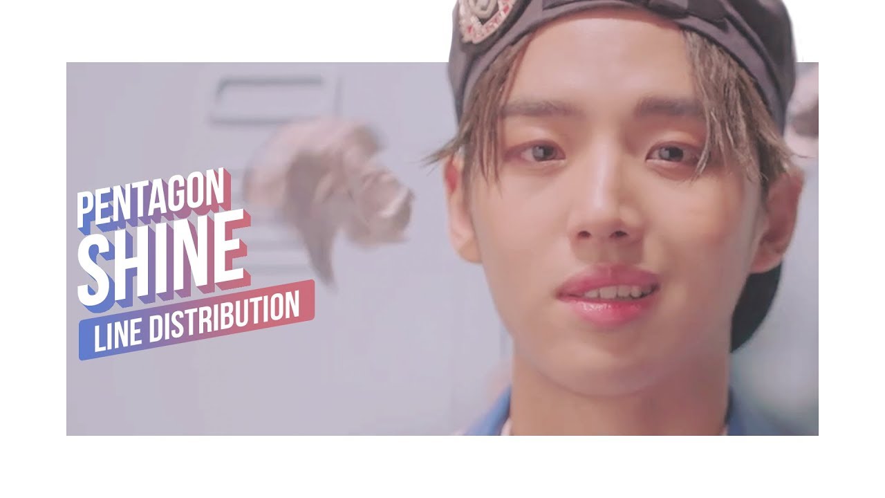 PENTAGON - SHINE Line Distribution (Color Coded) | 펜타곤 - 빛나리