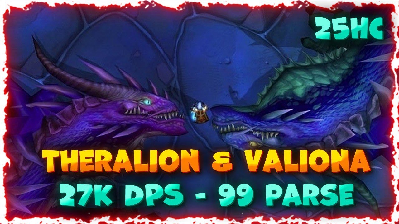 Theralion & Valiona 25HC 27K DPS 99 Parse | Cataclysm Combat Rogue