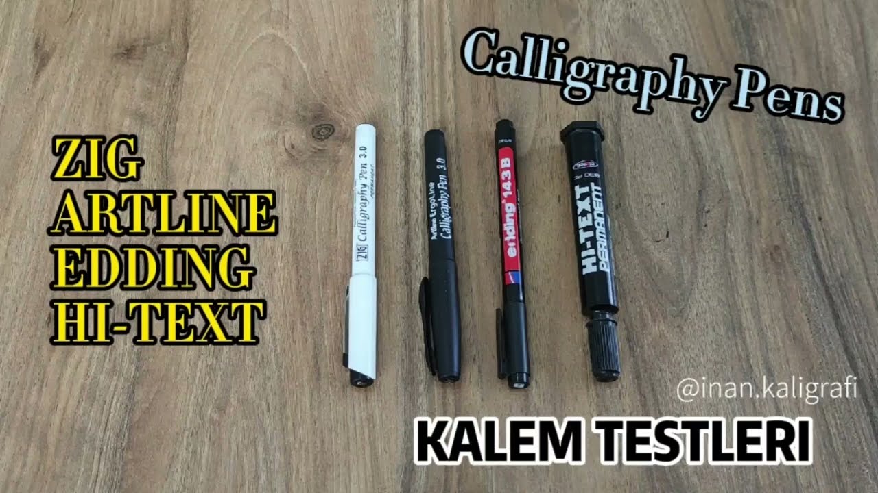 Kaligrafi Kalemleri Testi , Zıg - Artline - Edding - Hı text