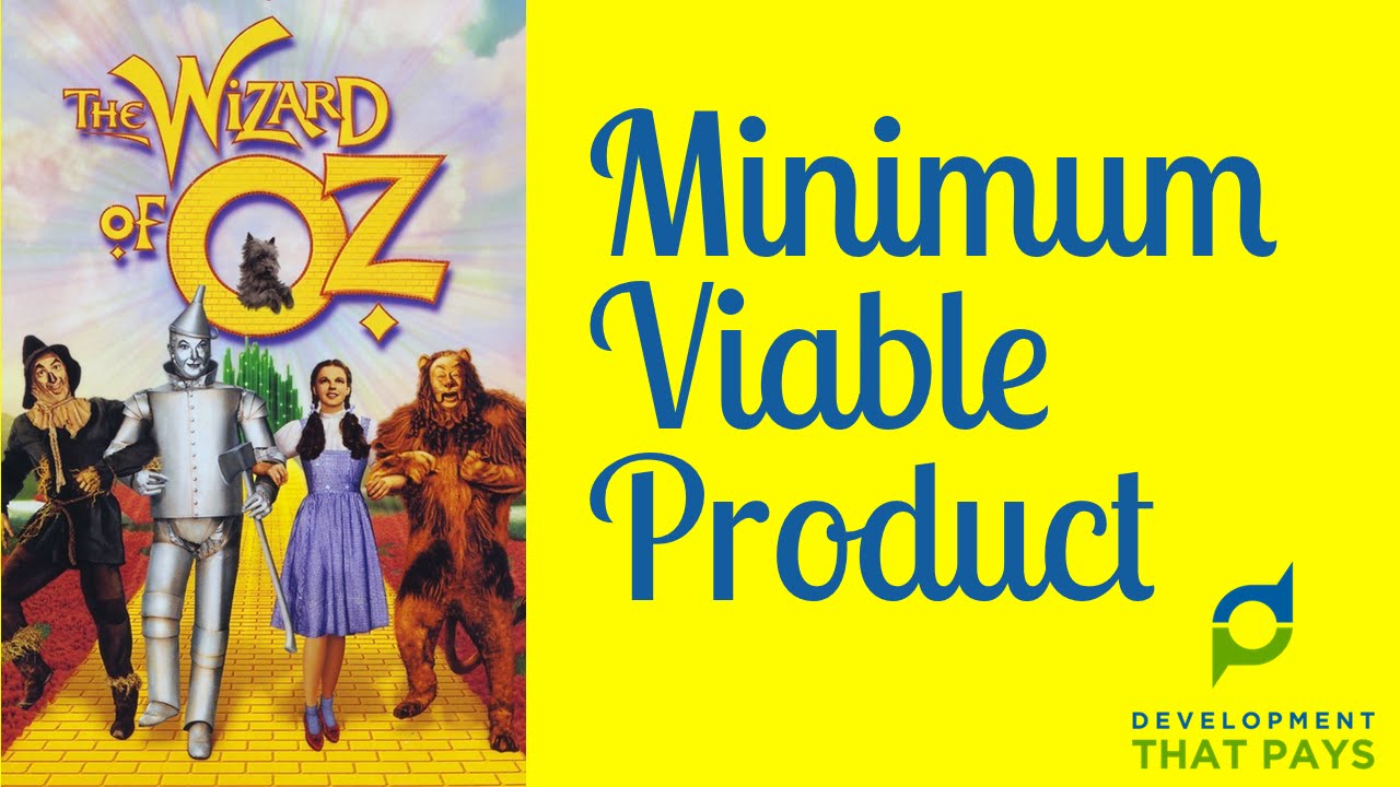The Wizard Of Oz Minimum Viable Product (MVP)