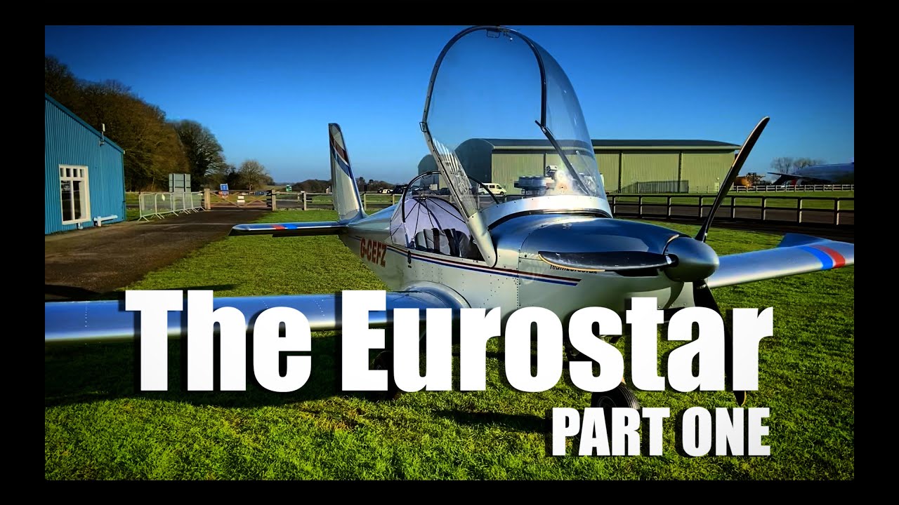 EV97 Eurostar Microlight | Part 1
