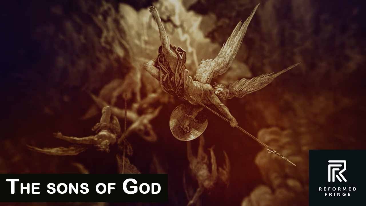The sons of God | Reformed Fringe