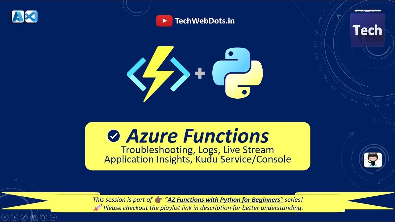 Azure Functions | Logs (KQL) |  Log Stream | Application Insights | KUDU console | for Beginners