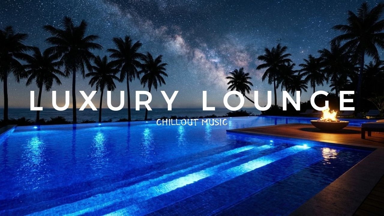Chillout Lounge Luxury Ambient | Tropical Music For Stress Free Moments