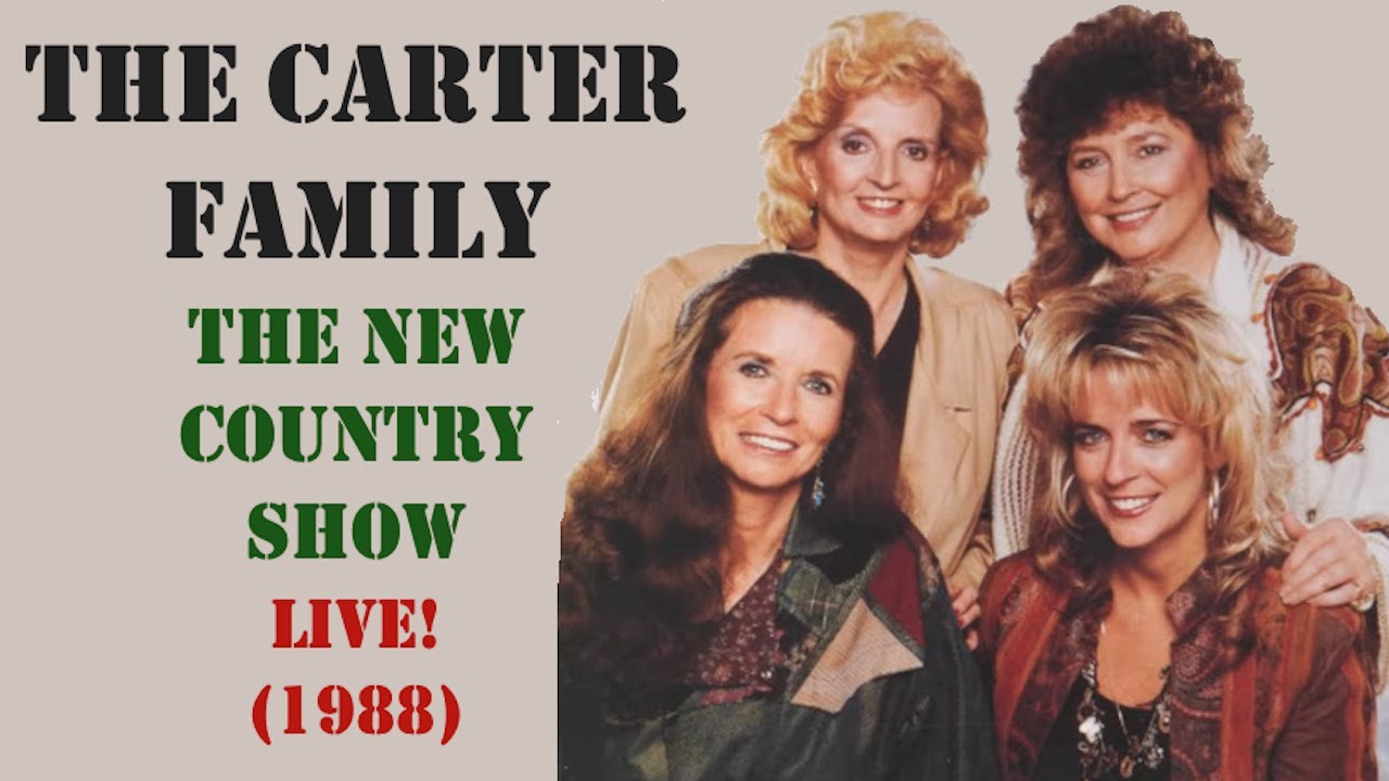 The Carter Family - New Country Show (Live 1988)