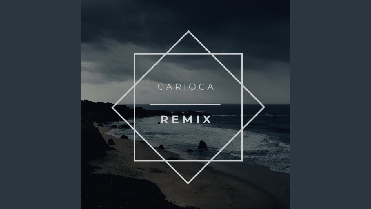 Carioca (Remix)