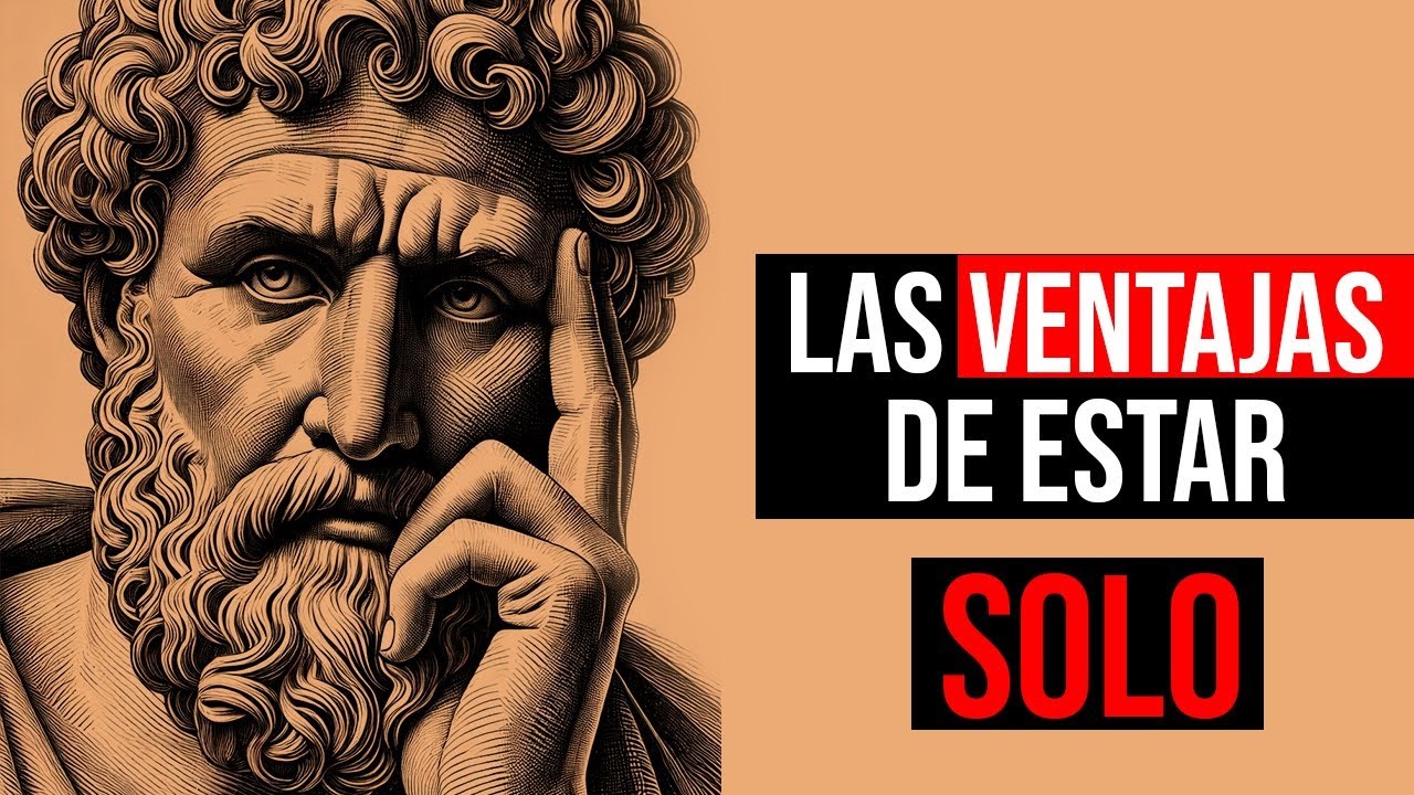 💣 La SOLEDAD - AUTOCONOCIMIENTO profundo | Filosof&iacute;a estoica